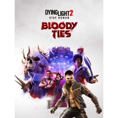 Dying Light 2: Stay Human - Bloody Ties – Hledejceny.cz