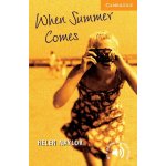 Cambridge English Readers 4 When Summer Comes – Zbozi.Blesk.cz