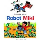 Robot MIKI - Zdeněk Miler