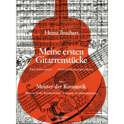 Ricordi Berlin Noty pro kytaru Meine ersten Gitarrenstücke Meister der Romantik – Zboží Mobilmania