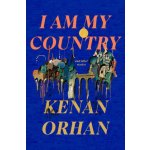 I Am My Country - Kenan Orhan – Hledejceny.cz
