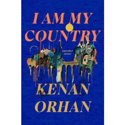 I Am My Country - Kenan Orhan – Hledejceny.cz