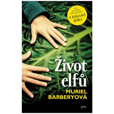 Barberyová Muriel - Život elfů – Zbozi.Blesk.cz