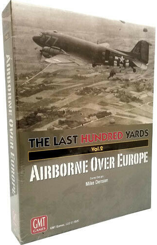 The Last Hundred Yards Volume 2: Airborne Over Europe