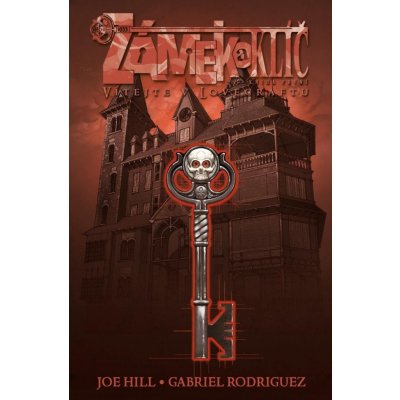 Zámek a klíč: Vítejte v Lovecraftu - Joe Hill – Zbozi.Blesk.cz
