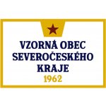 Ceduľa Vzorná obec Severočeského Kraje 1962 - Retro plechové cedule – Sleviste.cz