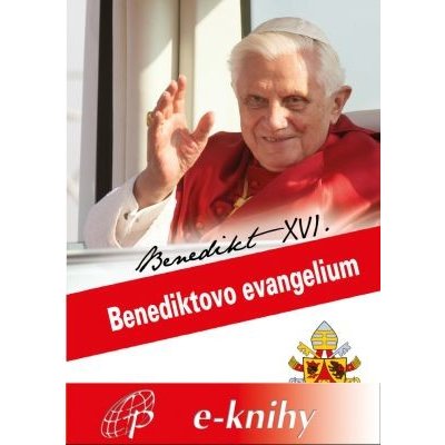 Benediktovo evangelium - Benedikt XVI.