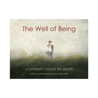 The Well of Being: A Children's Book for Adults