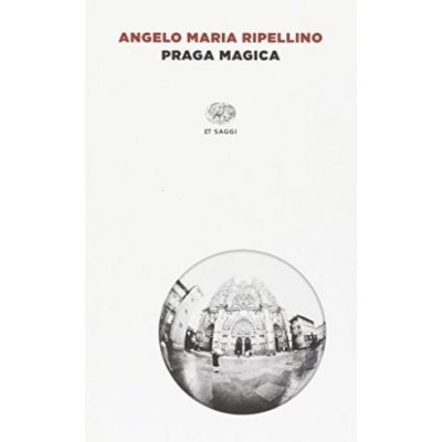 Ripellino A., M. - Praga Magica – Hledejceny.cz