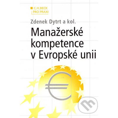Manažerské kompetence v EU - Dytrt Z. a kol.