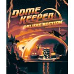 Dome Keeper (Deluxe Edition) – Hledejceny.cz