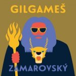 Gilgameš - Vojtěch Zamarovský – Hledejceny.cz