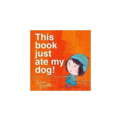 This Book Just Ate My Dog