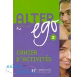 Alter Ego 2 cahier d'activités /pracovní sešit/ - Berthet A. a kolektiv – Zboží Mobilmania