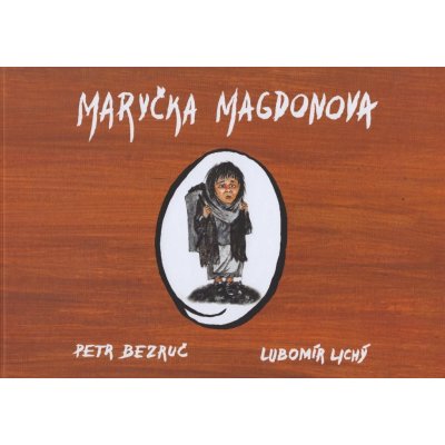 Maryčka Magdonova - Lubomír Lichý