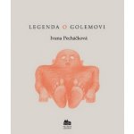 Legenda o Golemovi Ivana Pecháčková – Hledejceny.cz