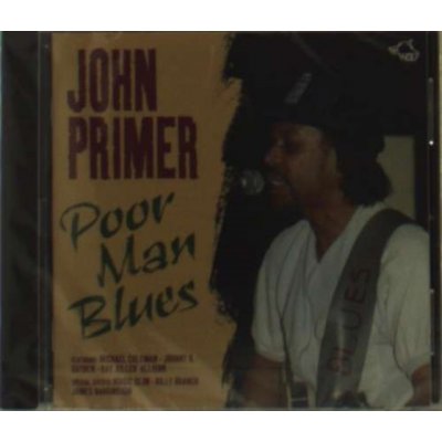 Primer John - Poor Man Blues - Chicago Blues Session, Vol.6 CD