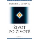 Život po životě - Raymond A. Moody, Jr.