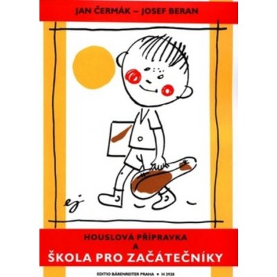Houslová přípravka a škola pro začátečníky - Josef Beran, Jan Čermák – Hledejceny.cz