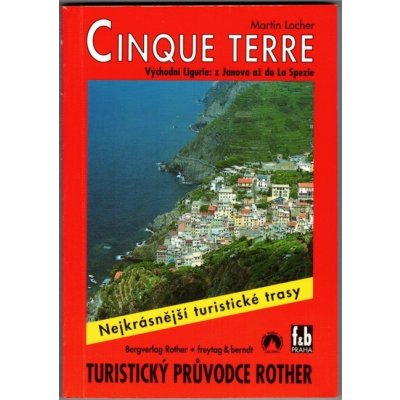 Rother: turistický průvodce Dolomity Cinque Terre – Hledejceny.cz