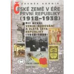 České země v éře první republiky 1918-1929 Zdeněk Kárník – Hledejceny.cz