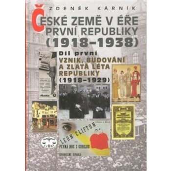 České země v éře první republiky 1918-1929 Zdeněk Kárník