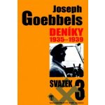 Deníky 1935-1939 - svazek 3 - Goebbels Joseph – Sleviste.cz