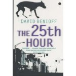 The 25th Hour - D. Benioff – Hledejceny.cz