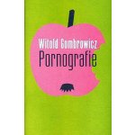 Pornografie - Witold Gombrowicz – Hledejceny.cz