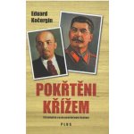 Pokřtěni křížem - Eduard Kočergin, Veronika Hlavatá ilustrácie – Hledejceny.cz