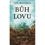 Bůh lovu - Věra Mertlíková – Zboží Mobilmania