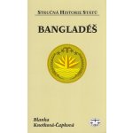 Bangladéš stručná historie států Blanka Knotková-Čapková – Sleviste.cz