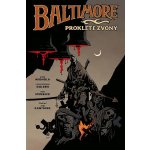 Baltimore 2 - Prokleté zvony - Mignola Mike – Hledejceny.cz