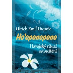 Kniha Ho’oponopono - Ulrich Emil Dupreé