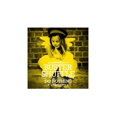 Buster Shuffle - Do Nothing CD