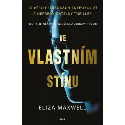 Ve vlastním stínu - Maxwell Eliza – Hledejceny.cz