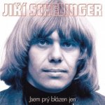 SCHELINGER JIŘÍ - TO NEJLEPŠÍ - JSEM PRÝ BLÁZEN JEN - 2 CD – Zboží Dáma
