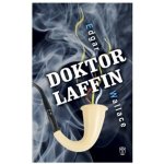 NAŠE VOJSKO - knižní distribuce s.r.o. Doktor Laffin – Hledejceny.cz