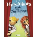 Hurvínkova cesta do Tramtárie - Denisa Kirschnerová