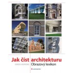 Jak číst architekturu - Owen Hopkins – Hledejceny.cz