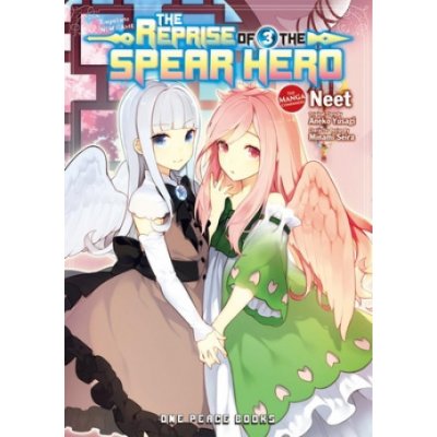 Reprise Of The Spear Hero Volume 03: The Manga Companion