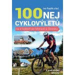 100 nejkrásnějších cyklovýletů na e-kolech po Moravě a Slezsku - Ivo Paulík – Hledejceny.cz
