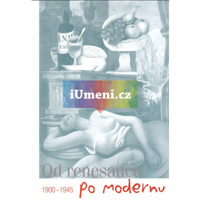Od renesance po modernu 1900-1945 - Marcela Macharáčková