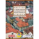 Krytiny a doplnkové konštrukcie striech Jozef Oláh; Marián Mikuláš – Hledejceny.cz