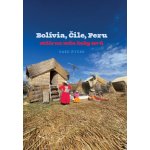 Bolívia, Čile, Peru - Gabriel Žifčák – Hledejceny.cz