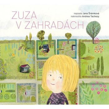 Zuza v zahradách - Jana Šrámková