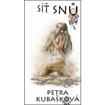 S íť snů - Petra Kubašková