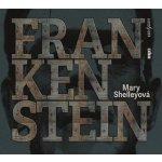 Frankenstein - Shelleyová Mary – Hledejceny.cz