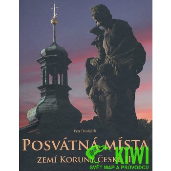 průvodce Posvátná místa zemí Koruny české II.