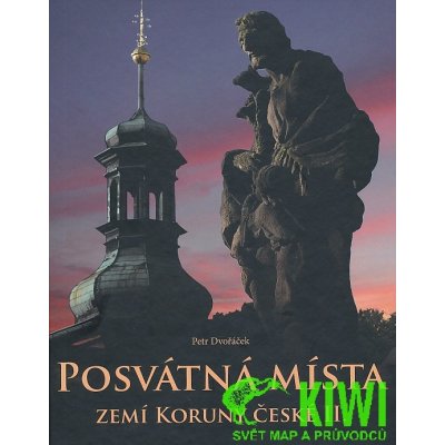 průvodce Posvátná místa zemí Koruny české II. – Hledejceny.cz